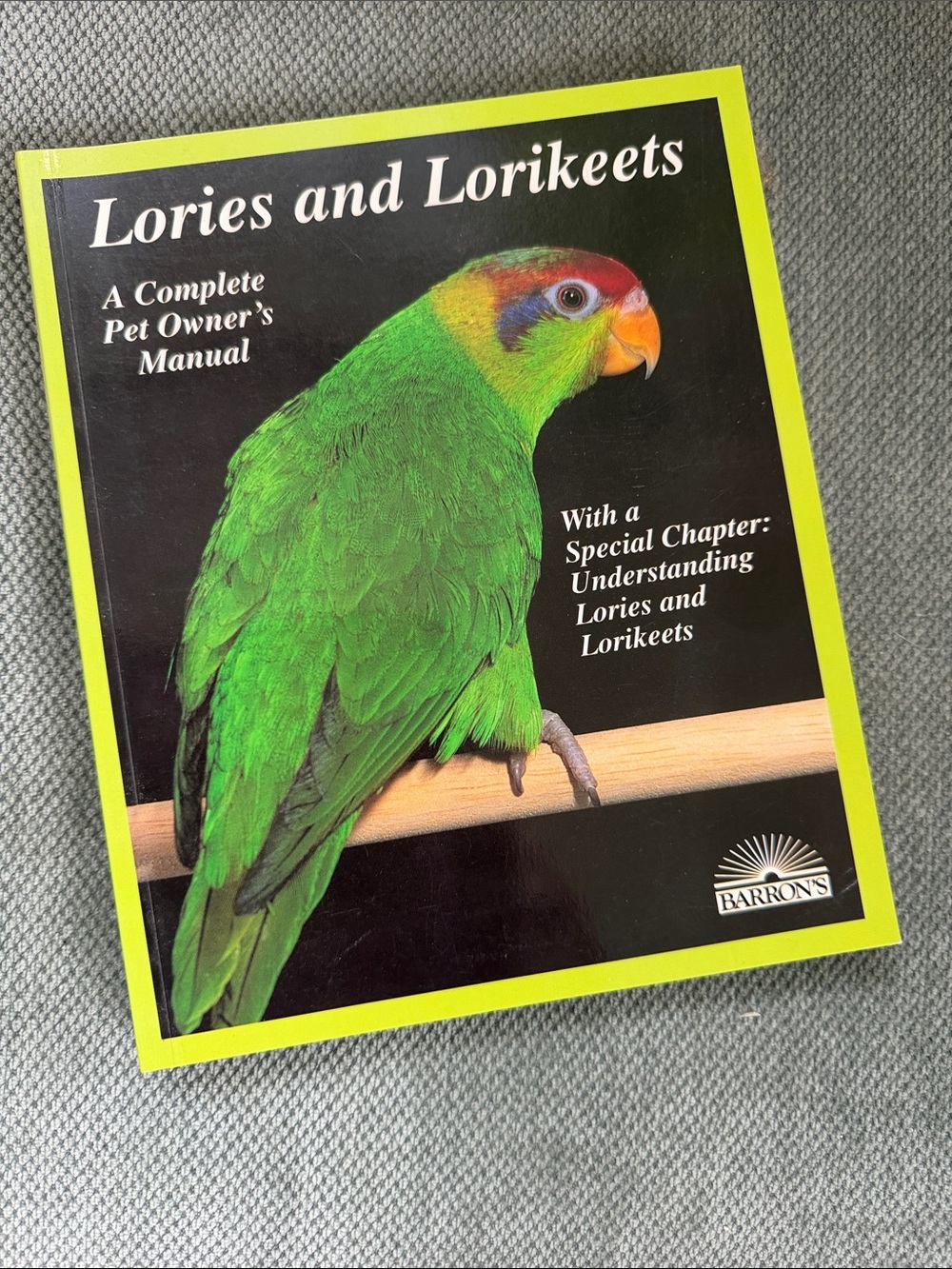 Lories and Lorikeets Pet Owner's Manual - Green